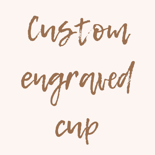 custom engraved cup