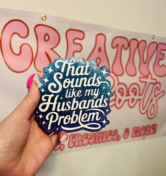 That sounds like my husbands problem freshie